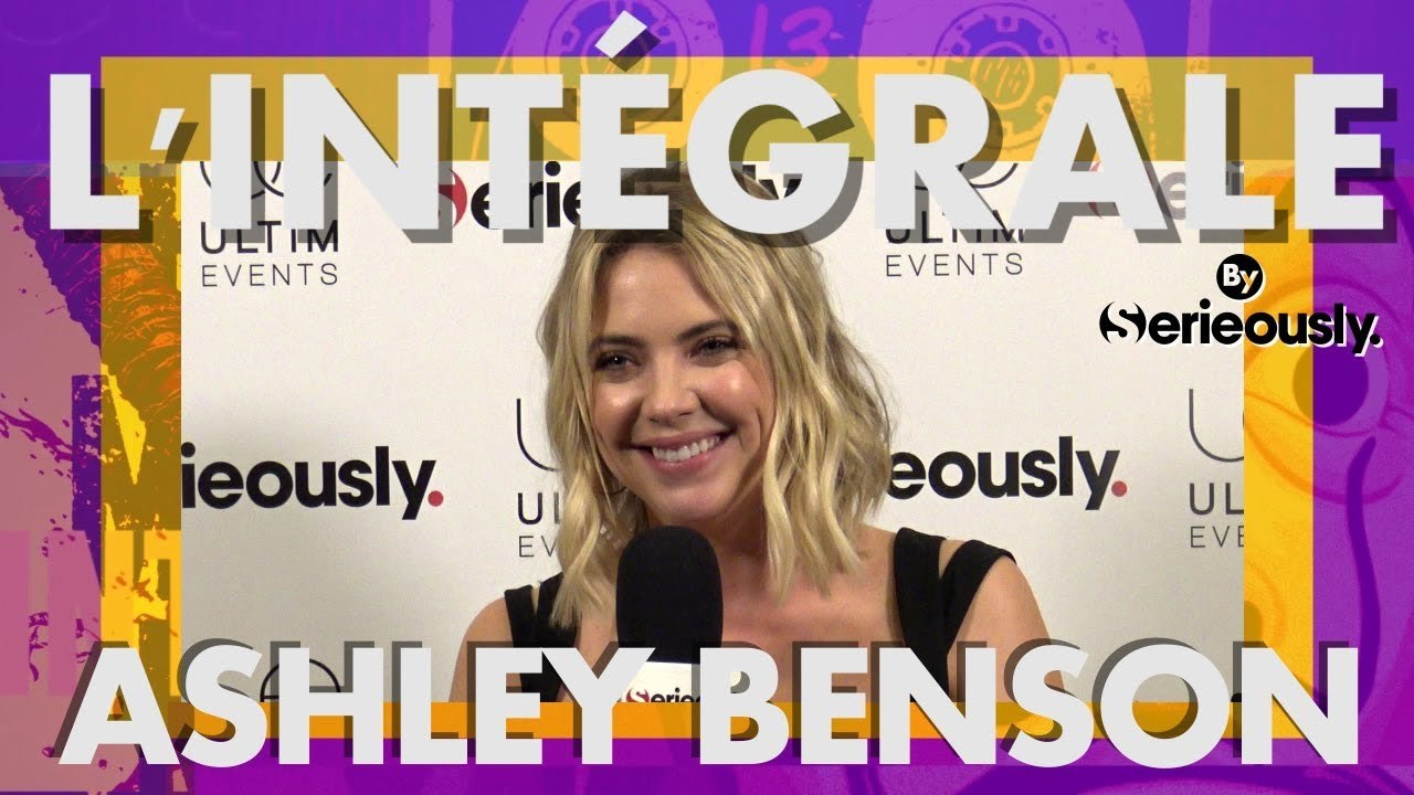 ASHLEY BENSON : Pretty Little Liars, How I met your mother... Notre interview L'Intégrale !