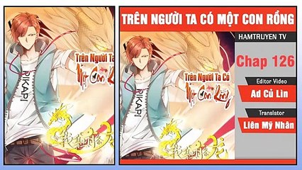 Trên Người Ta Có Một Con Rồng Chap 126