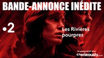 LES RIVIÈRES POURPRES, Saison 2, la bande-annonce inédite