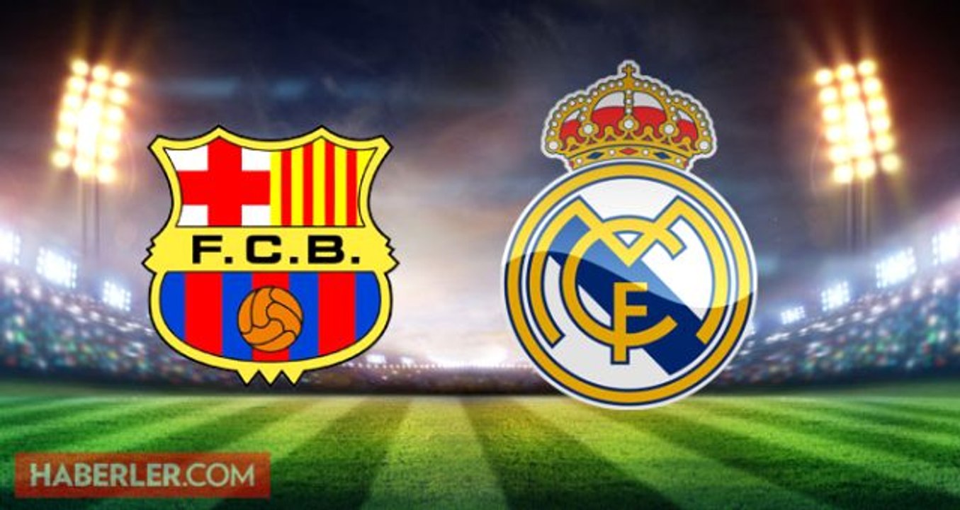 Barcelona Real Madrid maçı hangi kanalda? Barcelona Real Madrid şifresiz mi? Barcelona Real Madrid ne zaman, saat kaçta? El Clasico muhtemel 11'leri