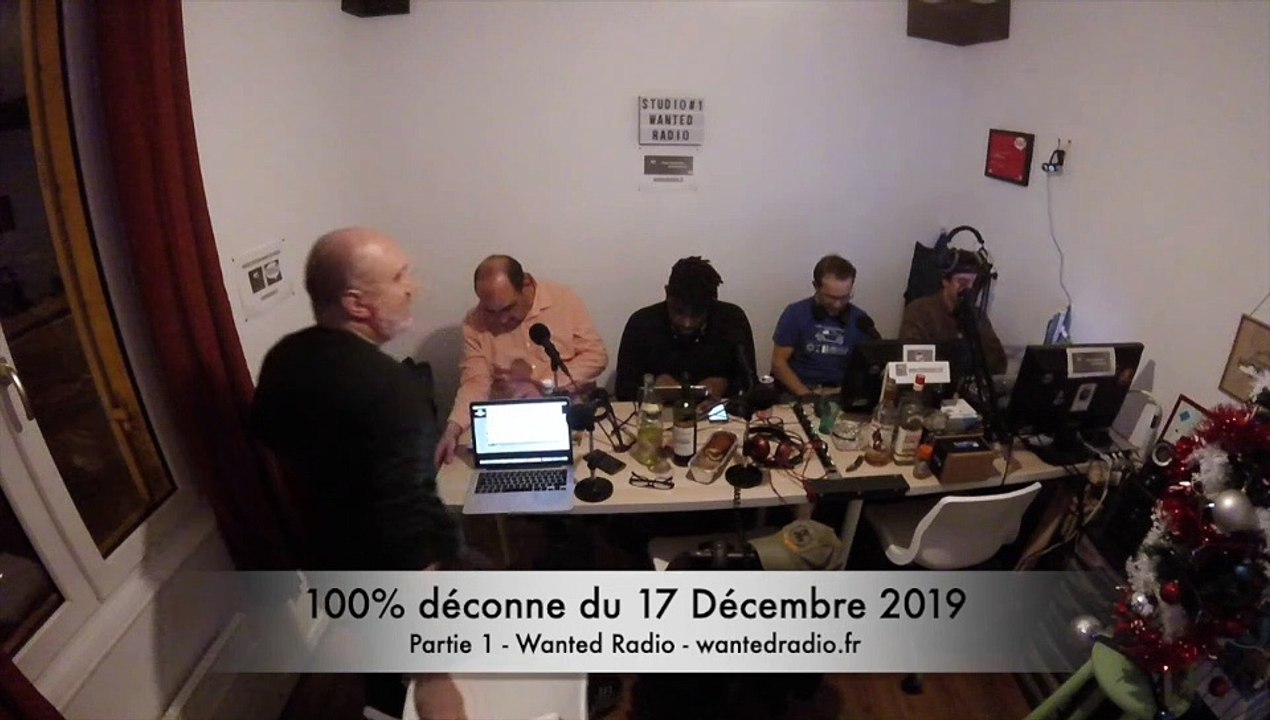 100% déconne du 17/12/2019 - Partie 1