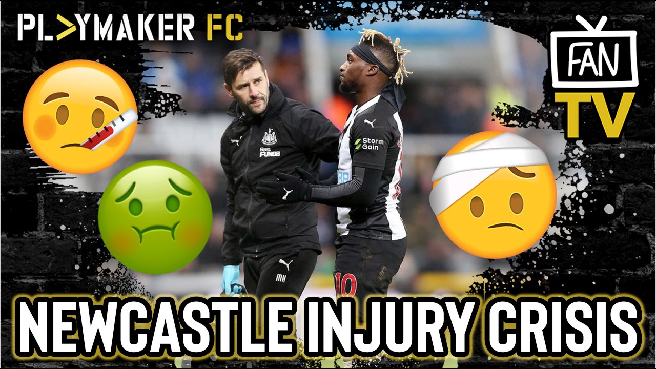 Fan TV | "Dropping like flies" - Newcastle sweating on a number of key injuries