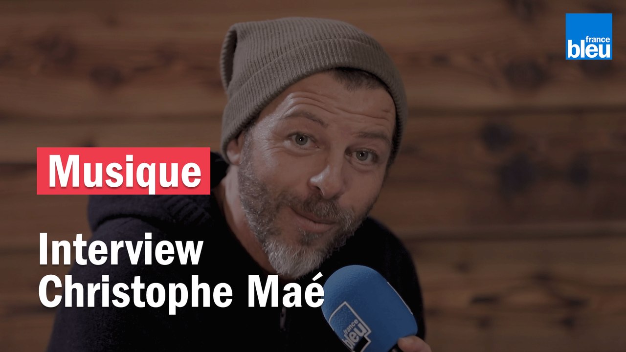Interview de Christophe Maé - France Bleu Live