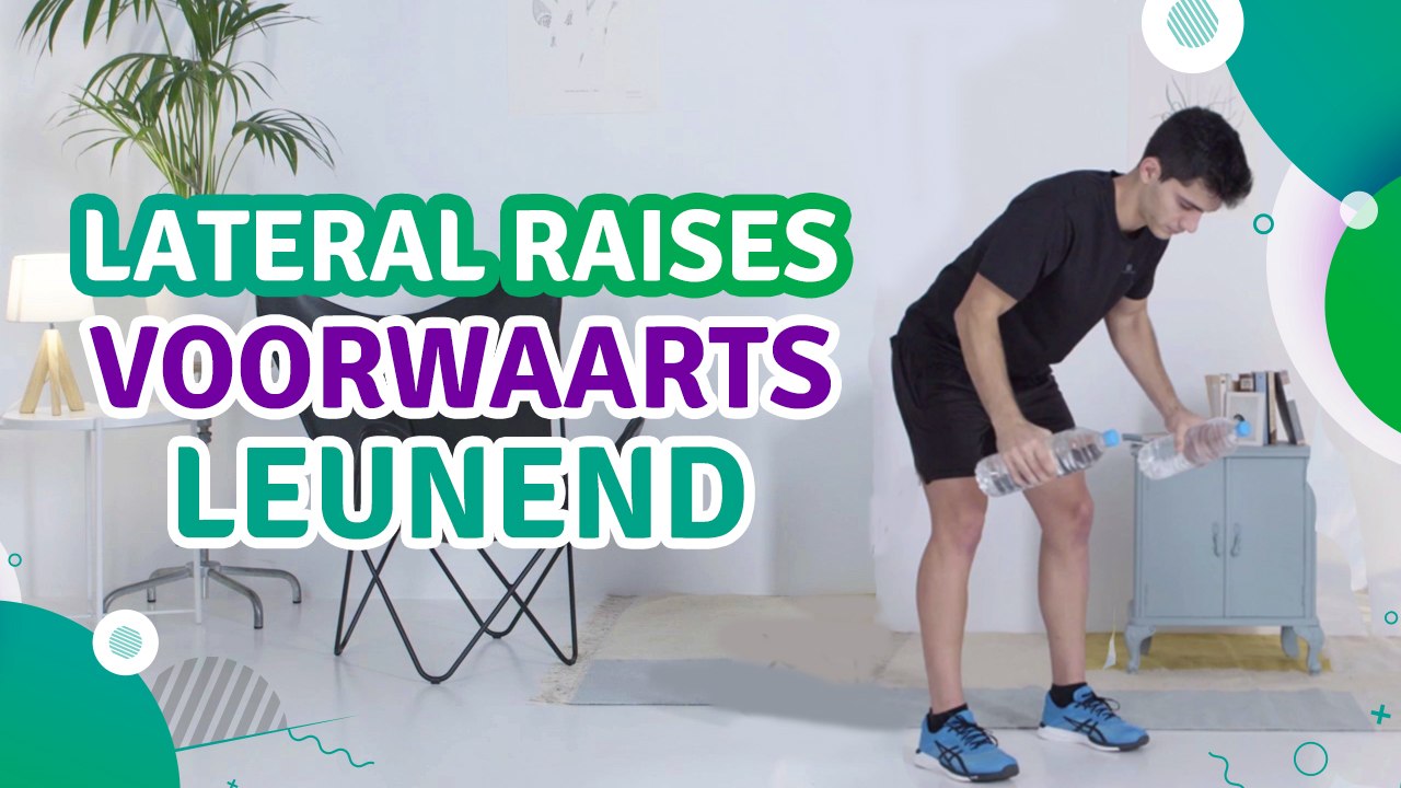 Lateral raises voorwaarts leunend - Ik Ben Fit