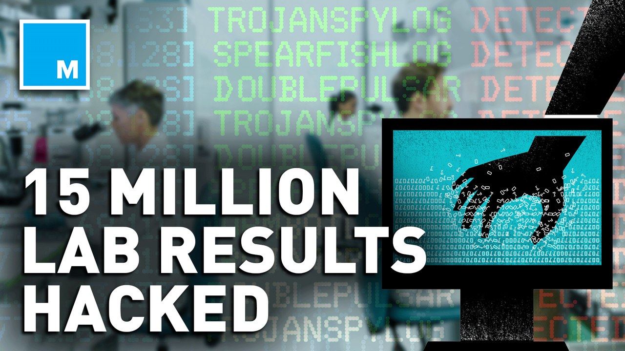 Lab test results stolen in hack of 15 million patients' records