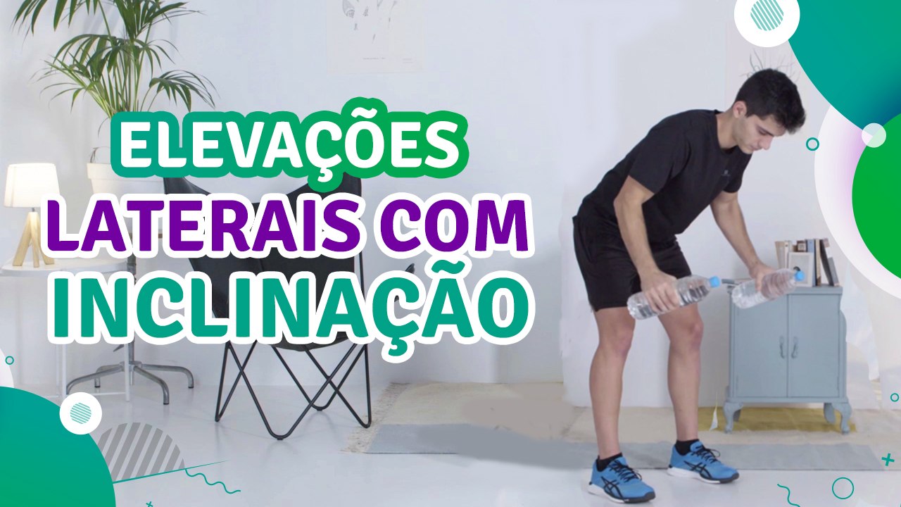 Elevações laterais com inclinação - Sou Fitness