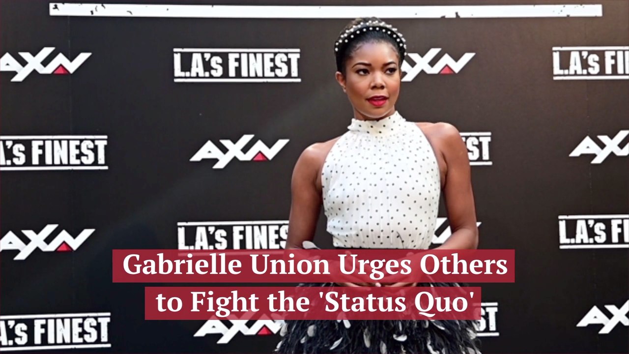 Gabrielle Union And Standing Up For Yourself