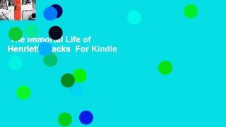 The Immortal Life of Henrietta Lacks  For Kindle