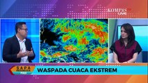 Waspada Cuaca Ekstrem, BMKG Ingatkan Masyarakat Harus Siaga dan Siap