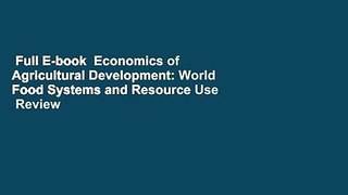 Full E-book  Economics of Agricultural Development: World Food Systems and Resource Use  Review
