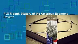 Full E-book  History of the American Economy  Review