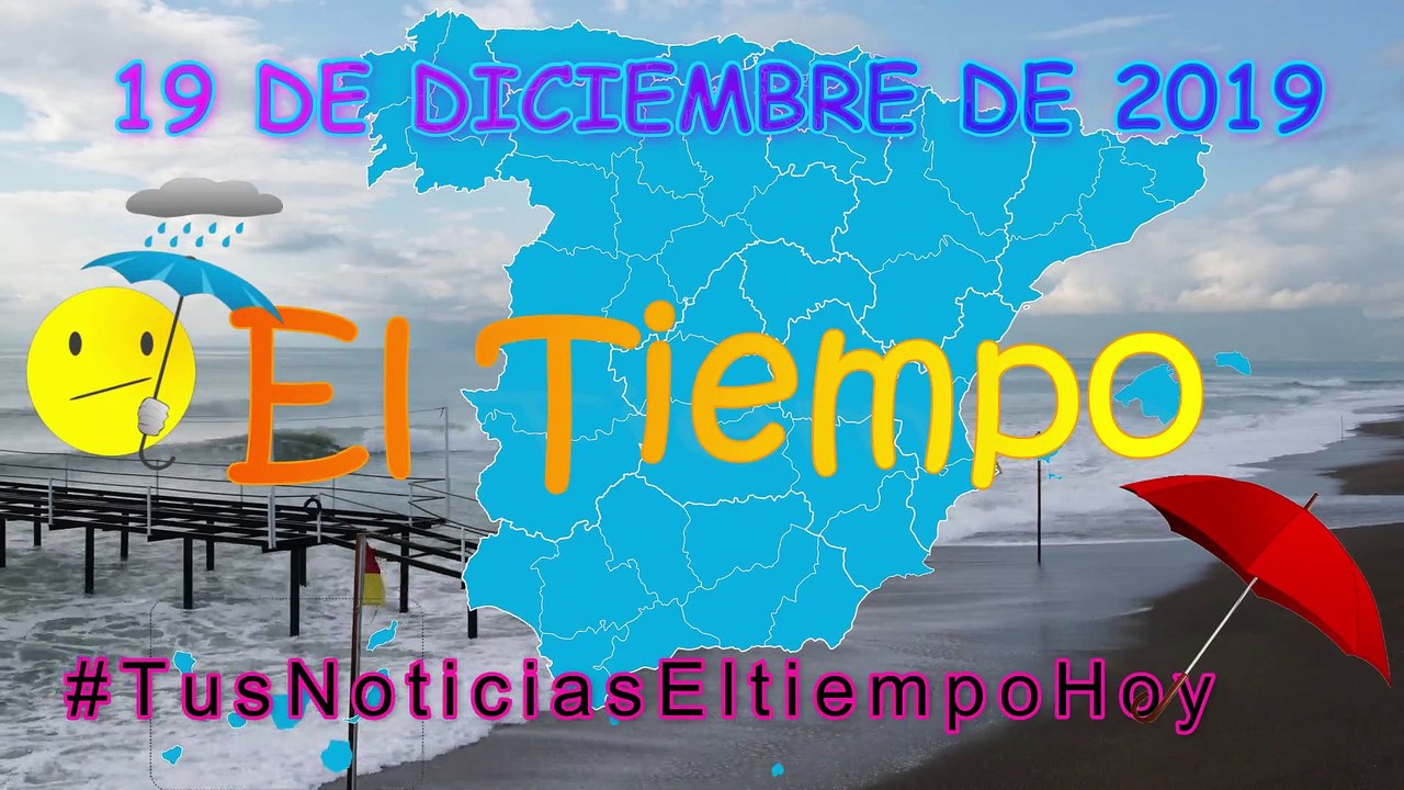 Conoce El Tiempo de Hoy Jueves 19 de Diciembre de 2019