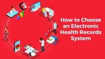 Choosing an Electronic Health Records System