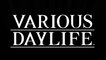 Various Daylife - Bande-annonce de présentation