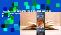 The Book of Satoshi: The Collected Writings of Bitcoin Creator Satoshi Nakamoto  For Kindle