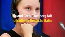 Quand Greta Thunberg fait dérailler la Deutsche Bahn