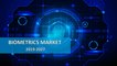 Biometrics Market | Industry Growth & Analysis Report 2019-2027