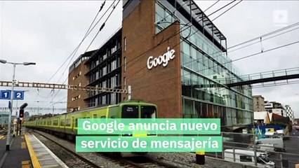 Google anuncia nuevo servicio de mensajería