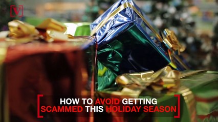 How to Avoid Getting Scammed This Holiday Season