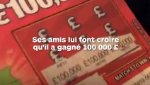 Il pense avoir gagné 100 000 £ mais il se fait piéger par un faux jeu à gratter