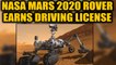 NASA's Mars 2020 rover earns its driving license to explore the Red Planet