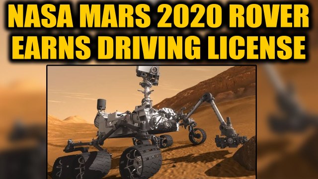 NASA's Mars 2020 rover earns its driving license to explore the Red Planet