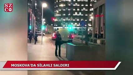 Moskova'da silahlı saldırı!