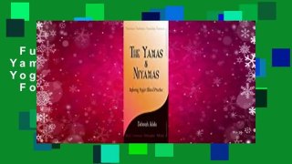 Full version  The Yamas  Niyamas: Exploring Yoga's Ethical Practice  For Kindle