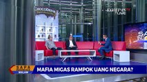 Mafia Migas Rampok Uang Negara, Gimana Cara Atasinya?