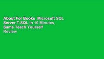 About For Books  Microsoft SQL Server T-SQL in 10 Minutes, Sams Teach Yourself  Review
