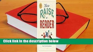 How to Raise a Reader Complete