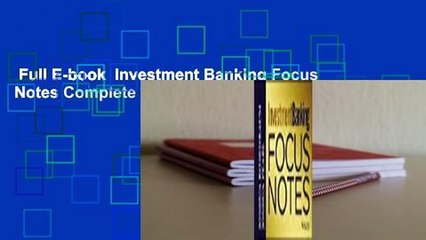 Full E-book  Investment Banking Focus Notes Complete