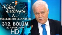 Nihat Hatipoğlu Sorularınızı Cevaplıyor - 20 Aralık 2019