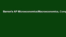 Barron's AP Microeconomics/Macroeconomics, Complete