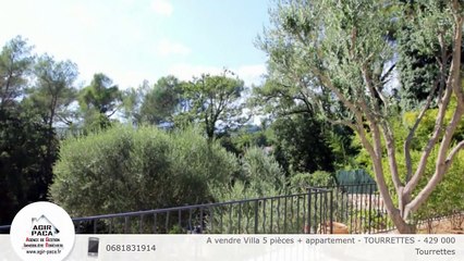 A vendre Villa 5 pièces + appartement - TOURRETTES - 429 000