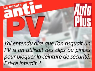 Pince bloque-ceinture de sécurité: interdite ou pas?