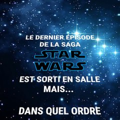 Dans quel ordre faut-il regarder les épisodes de Star Wars ?