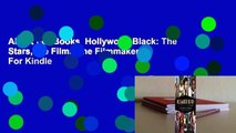 About For Books  Hollywood Black: The Stars, the Films, the Filmmakers  For Kindle