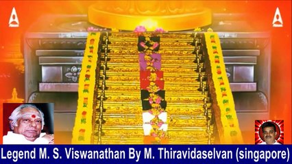 Legend M. S. Viswanathan By M. Thiravidaselvan (singapore) Vol 238  ayyappan song  ,