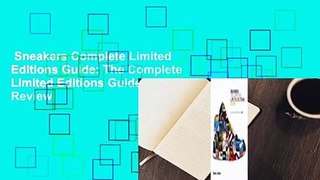 Sneakers Complete Limited Editions Guide: The Complete Limited Editions Guide  Review