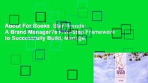 About For Books  Star Brands: A Brand Manager?s Five-Step Framework to Successfully Build, Manage,
