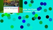 Full E-book  West Virginia: An Explorer s Guide (An Explorer s Guides) (Explorer s Guide West