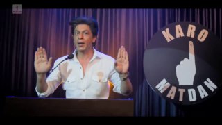 Karo Matdan - It's Time To Vote | Shah Rukh Khan