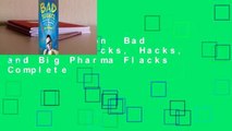Full Version  Bad Science: Quacks, Hacks, and Big Pharma Flacks Complete
