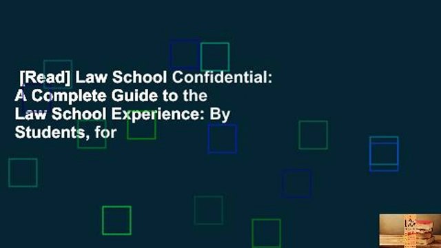 [Read] Law School Confidential: A Complete Guide to the Law School Experience: By Students, for