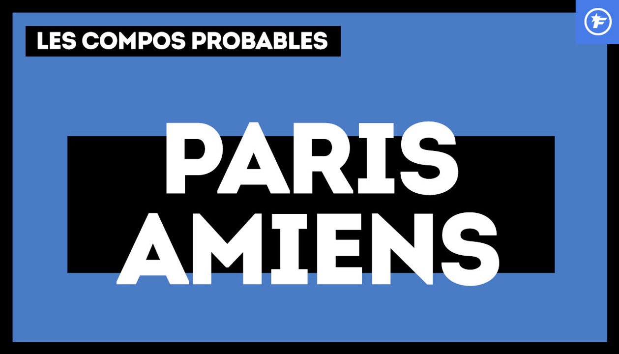 PSG-Amiens : les compos probables