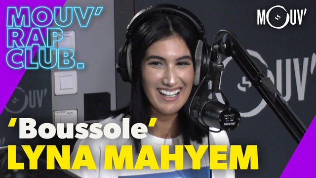 LYNA MAHYEM : Boussole (Live @Mouv' Rap Club)