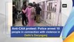 Anti-CAA protest: Police arrest at least 10 people in connection with violence in Delhi's Daryaganj