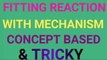 Fitting reaction / Fitting reaction with mechanism ncert / Fitting reaction class 12th