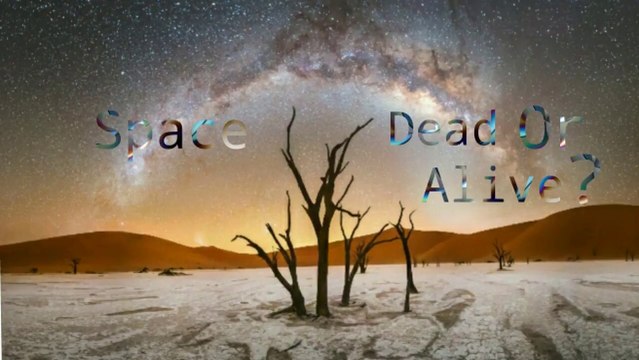 Ep-1- Space Dead Or Alive! What Lives In Space_ ( 720 X 712 )